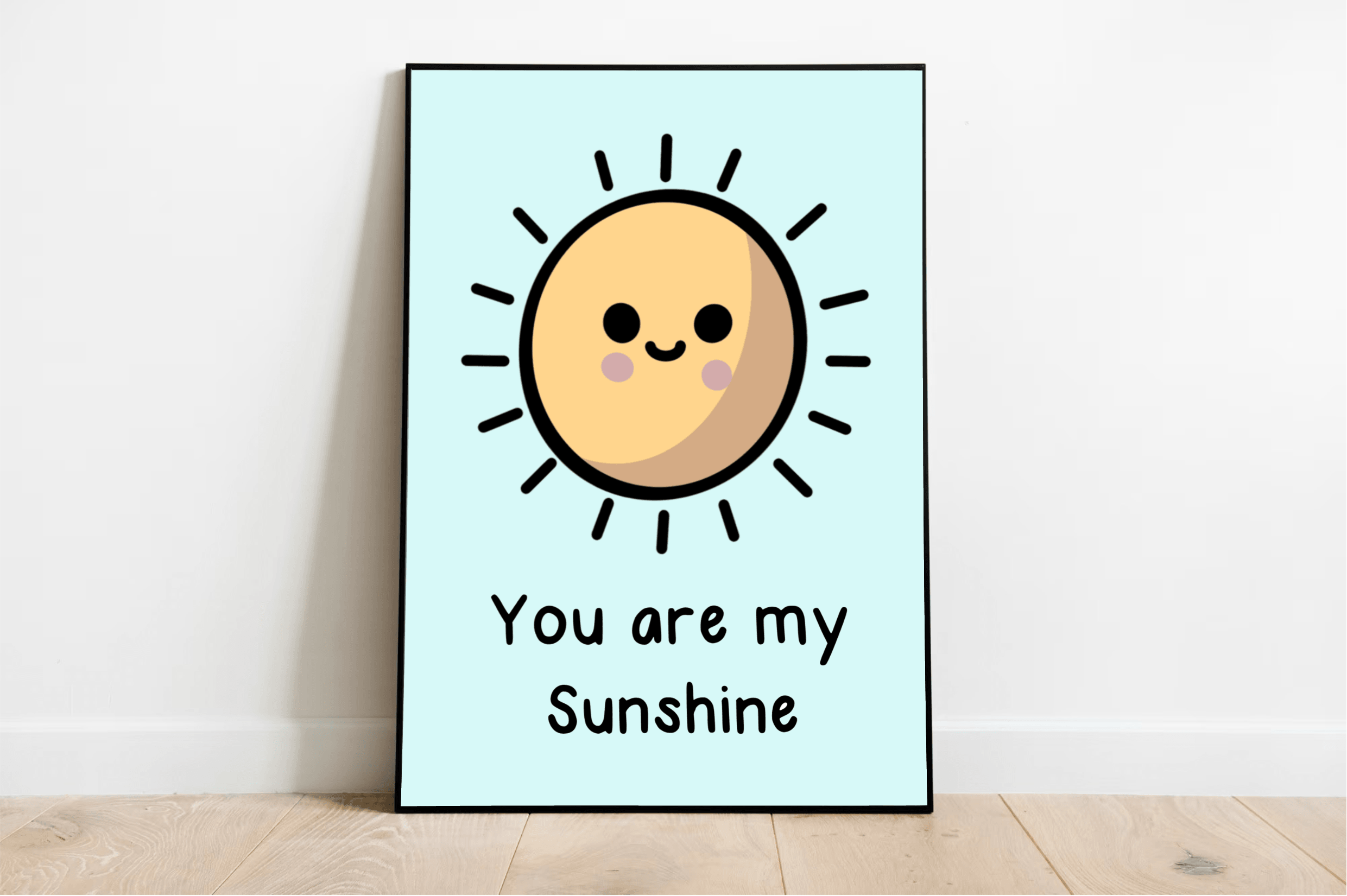 You Are My Sunshine – Cheerful Cartoon Art Print | Buy Online from The Home Crafters