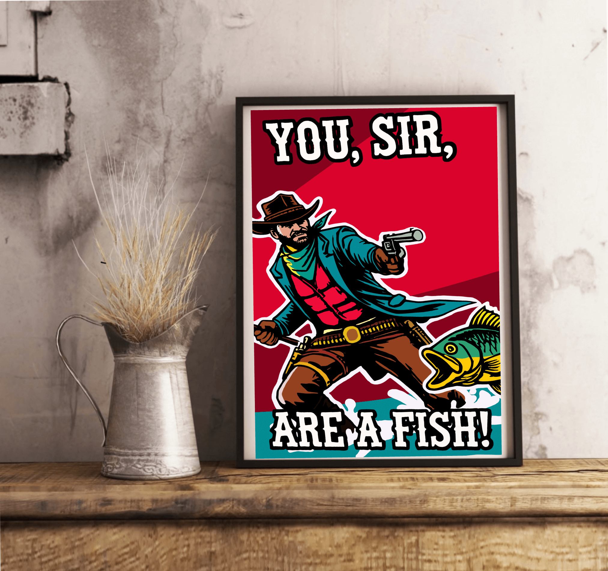 You, Sir, Are a Fish! Cowboy Cartoon Humour Art Print | Buy Online from The Home Crafters