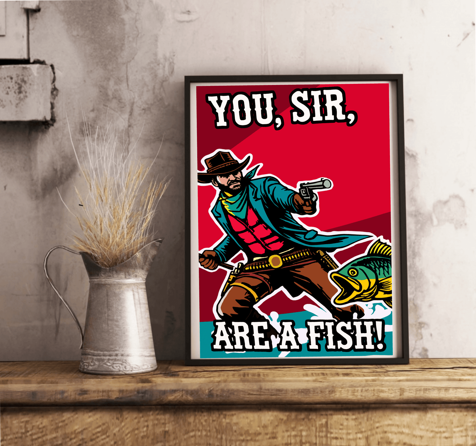 You, Sir, Are a Fish! Cowboy Cartoon Humour Art Print | Buy Online from The Home Crafters