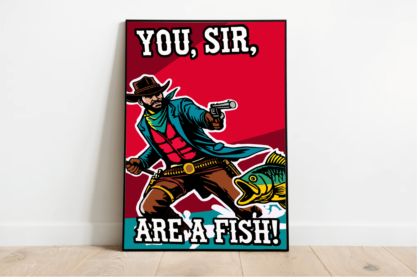 You, Sir, Are a Fish! Cowboy Cartoon Humour Art Print | Buy Online from The Home Crafters