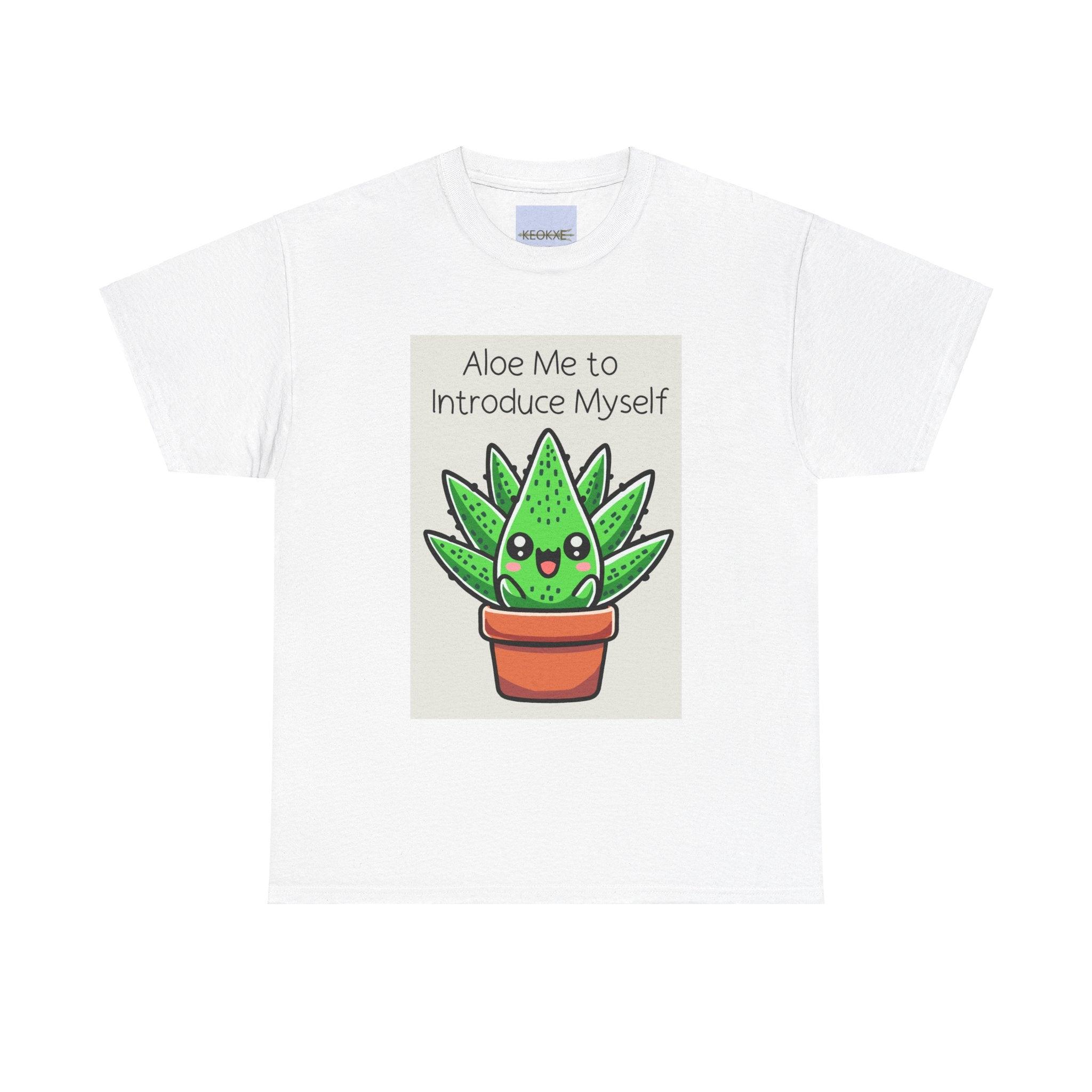 Aloe Me to Introduce Myself – Funny Plant Tee | Buy Online from The Home Crafters