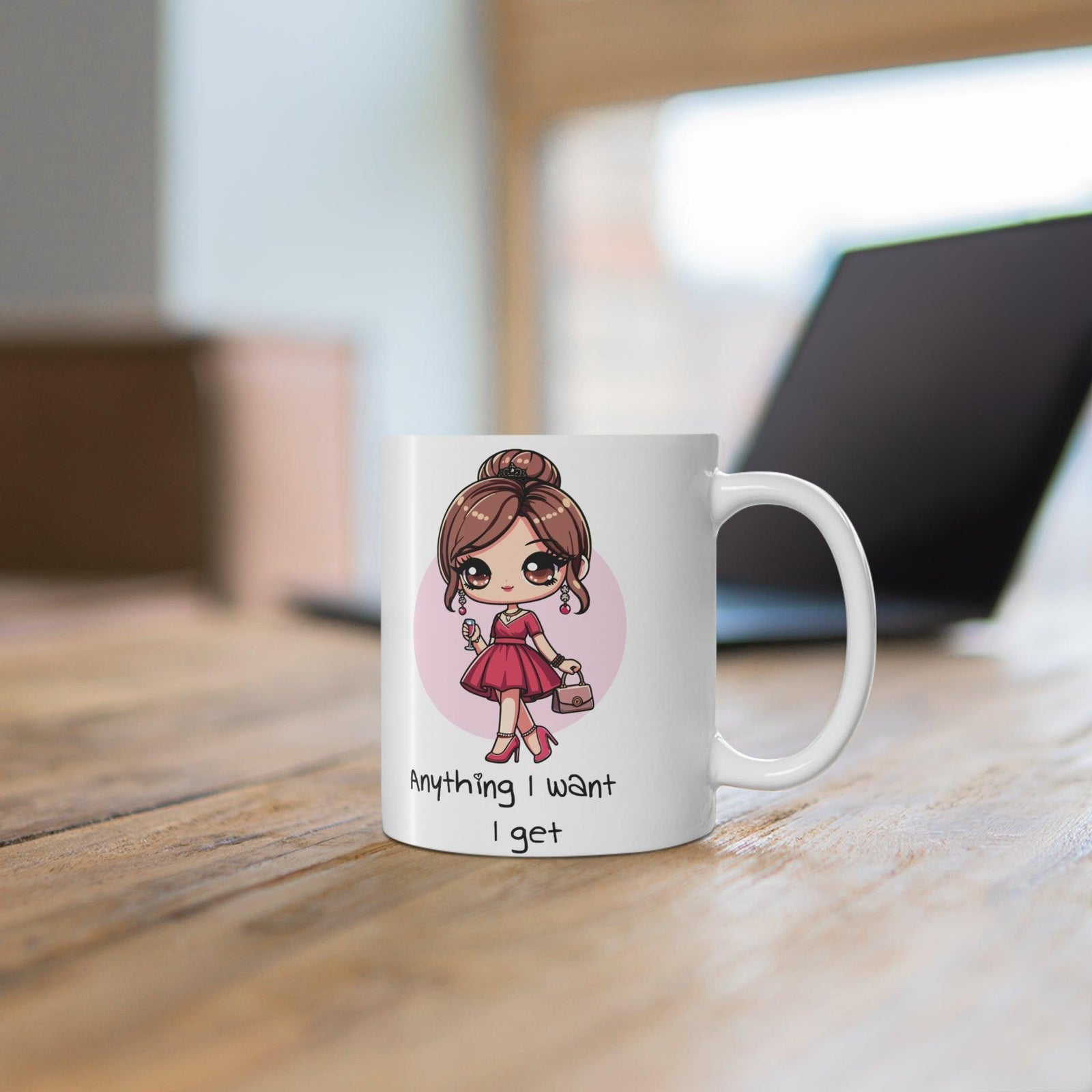 Anything I Want, I Get – Princess Empowerment Mug | Buy Online from The Home Crafters