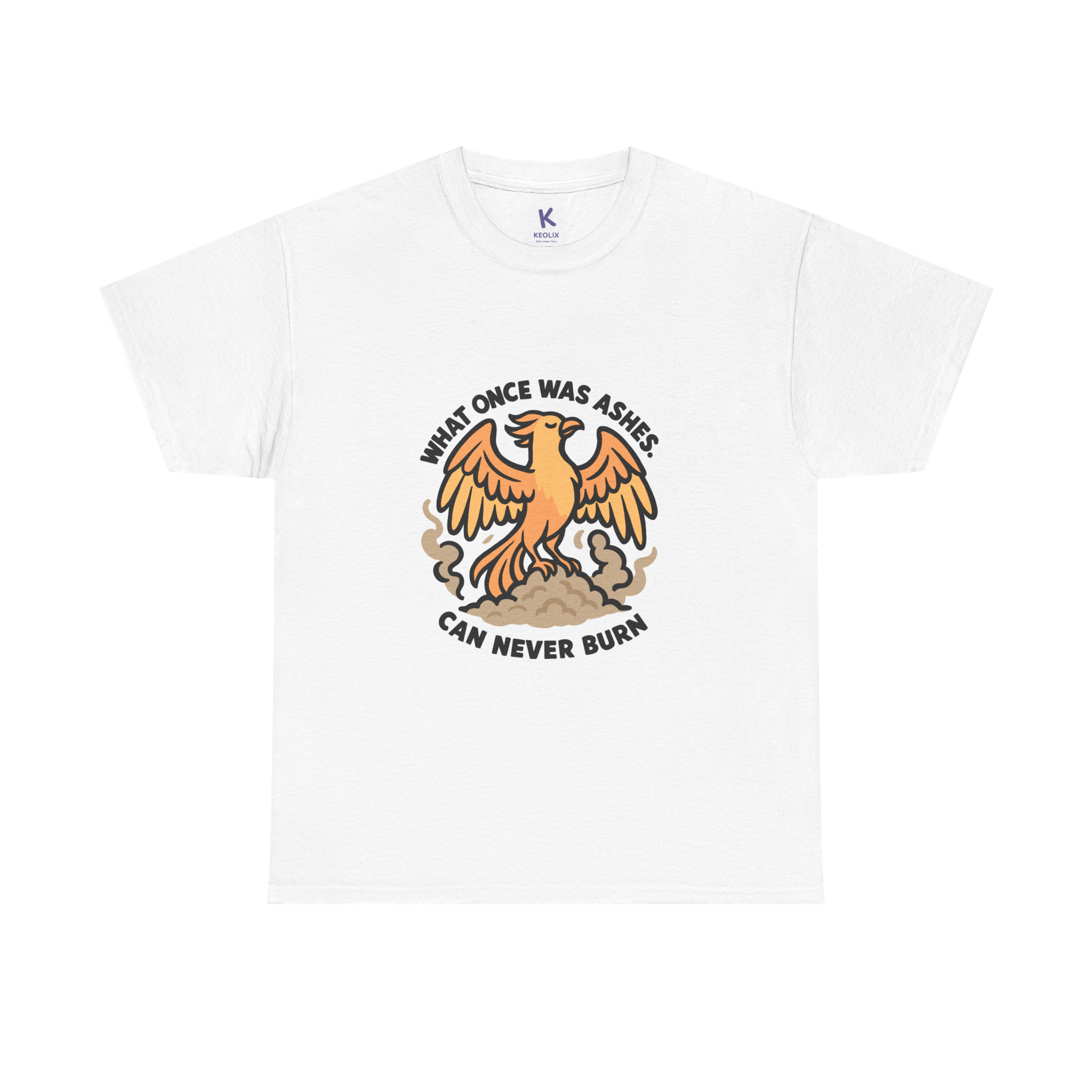 Phoenix Affirmation T-Shirt – "What Once Was Ashes Can Never Burn" | Buy Online from The Home Crafters