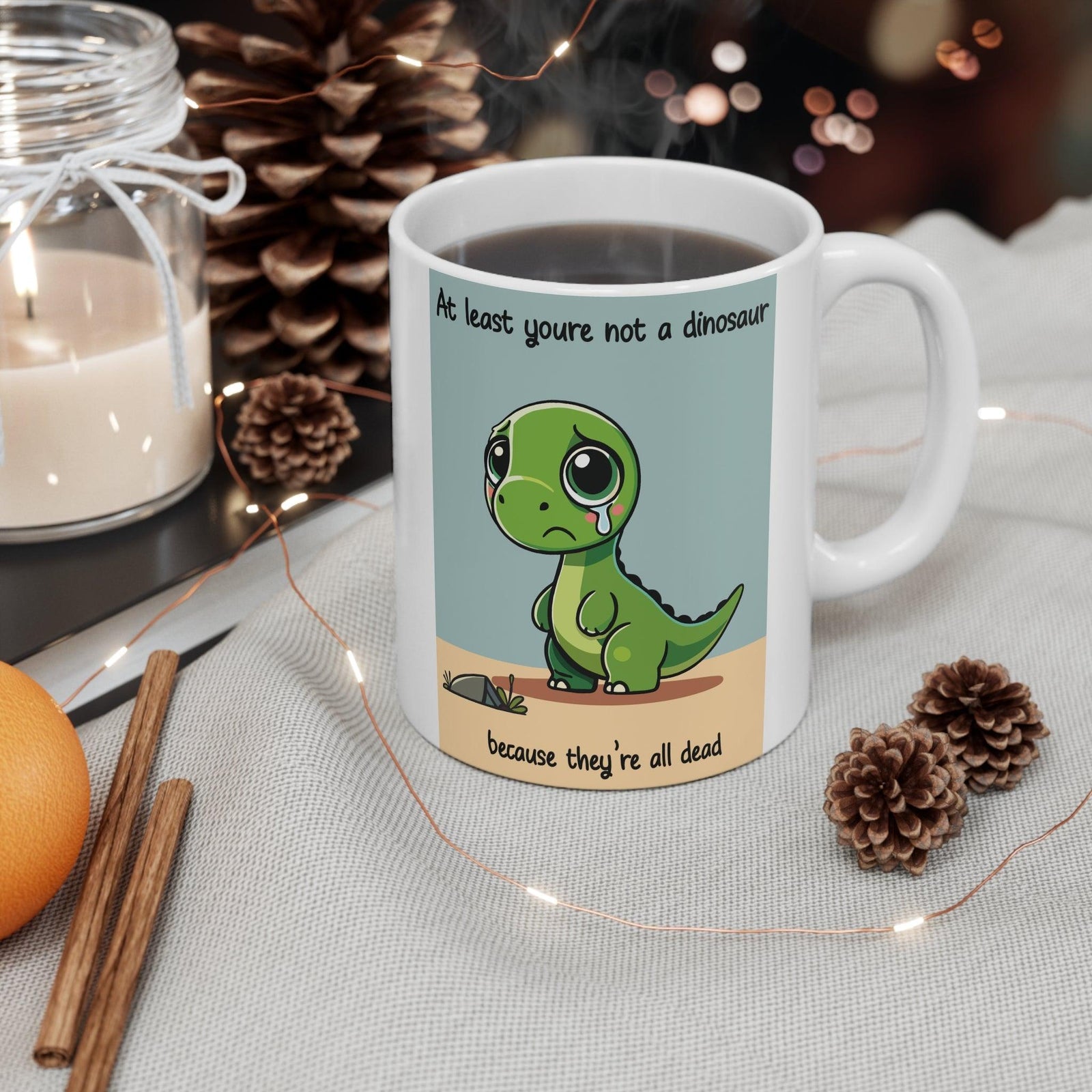 Not a Dinosaur – Funny Dark Humor Coffee Mug | Buy Online from The Home Crafters