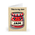 This Is My Jam – Cute Kawaii Jam Jar Greeting Card | Buy Online from The Home Crafters