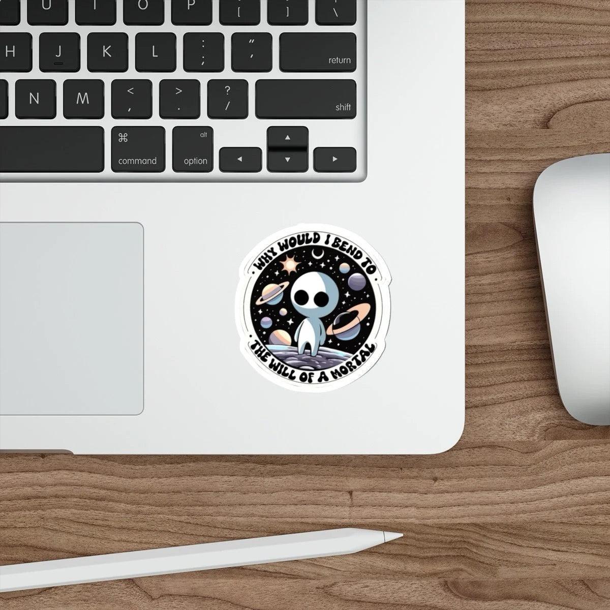 Cosmic Rebel Sticker – Why Would I Bend to a Mortal | Buy Online from The Home Crafters