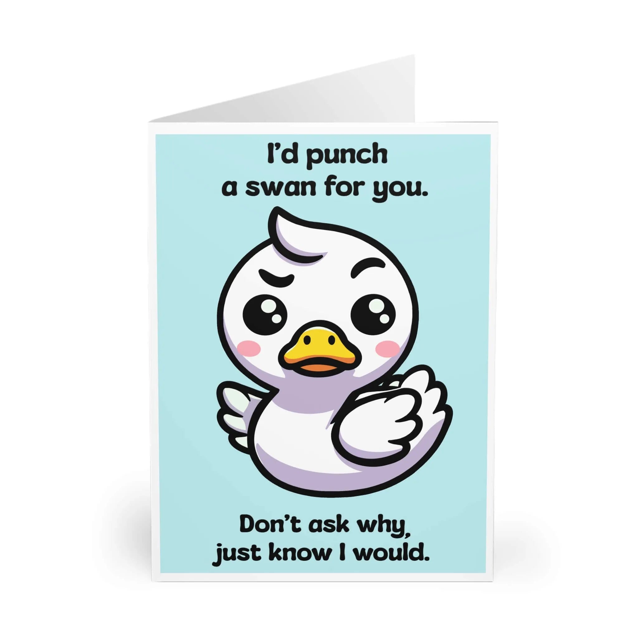 I’d Punch a Swan for You – Funny Friendship Card | Buy Online from The Home Crafters