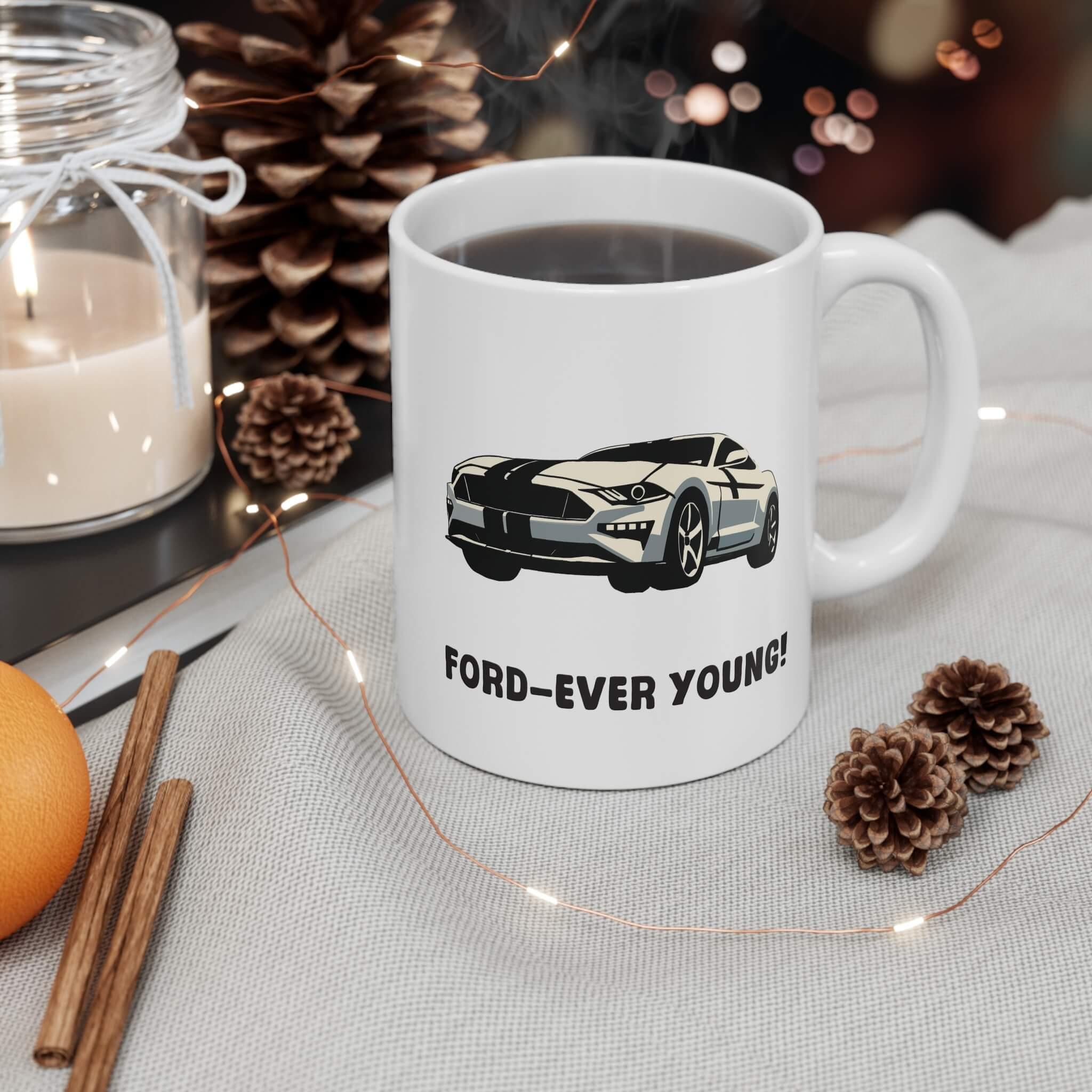 Ford - Ever Young – Funny Mug for Car Lovers | Buy Online from The Home Crafters