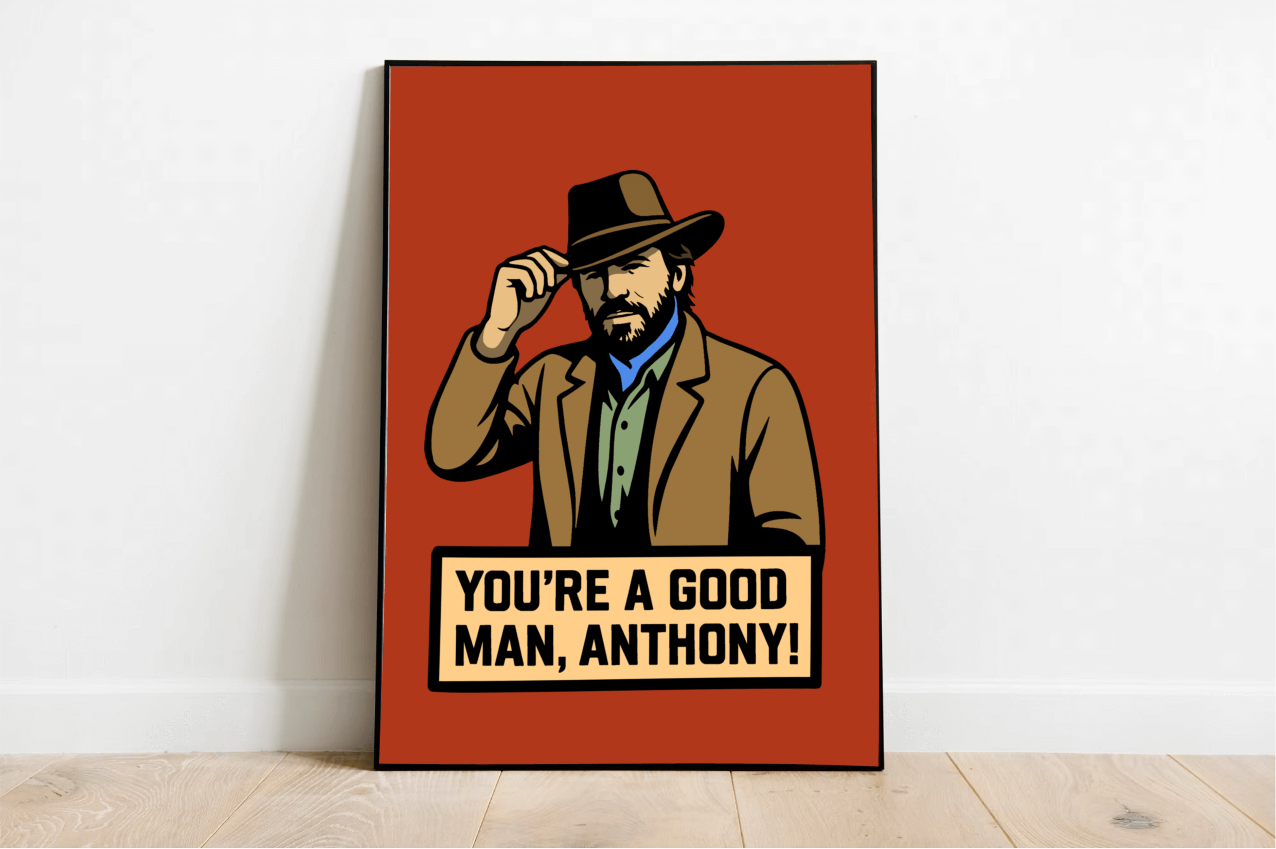 You’re a Good Man Print – Custom Cowboy Style Wall Art | Buy Online from The Home Crafters