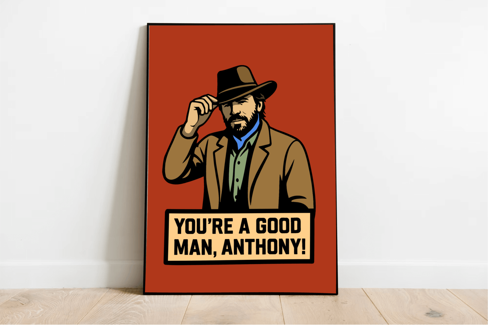 You’re a Good Man Print – Custom Cowboy Style Wall Art | Buy Online from The Home Crafters