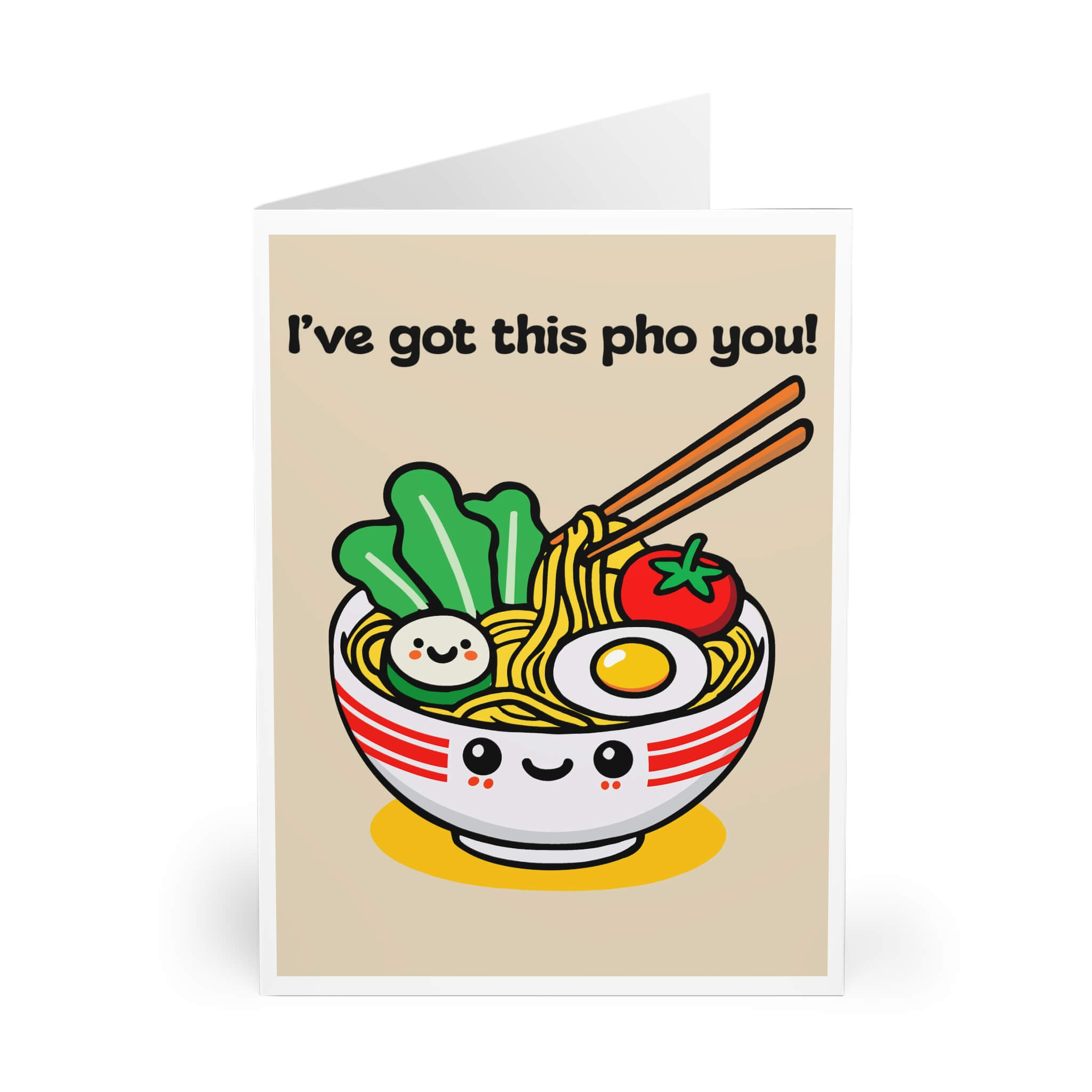 I’ve Got This Pho You! – Cute Kawaii Food Card | Buy Online from The Home Crafters