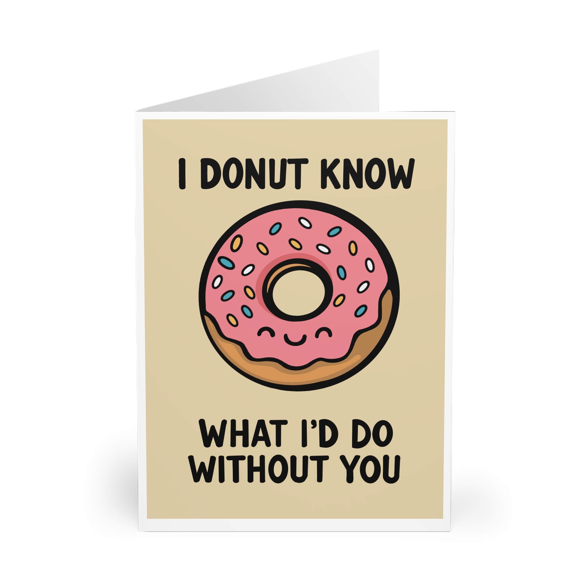 I Donut Know What I’d Do Without You Card | Buy Online from The Home Crafters