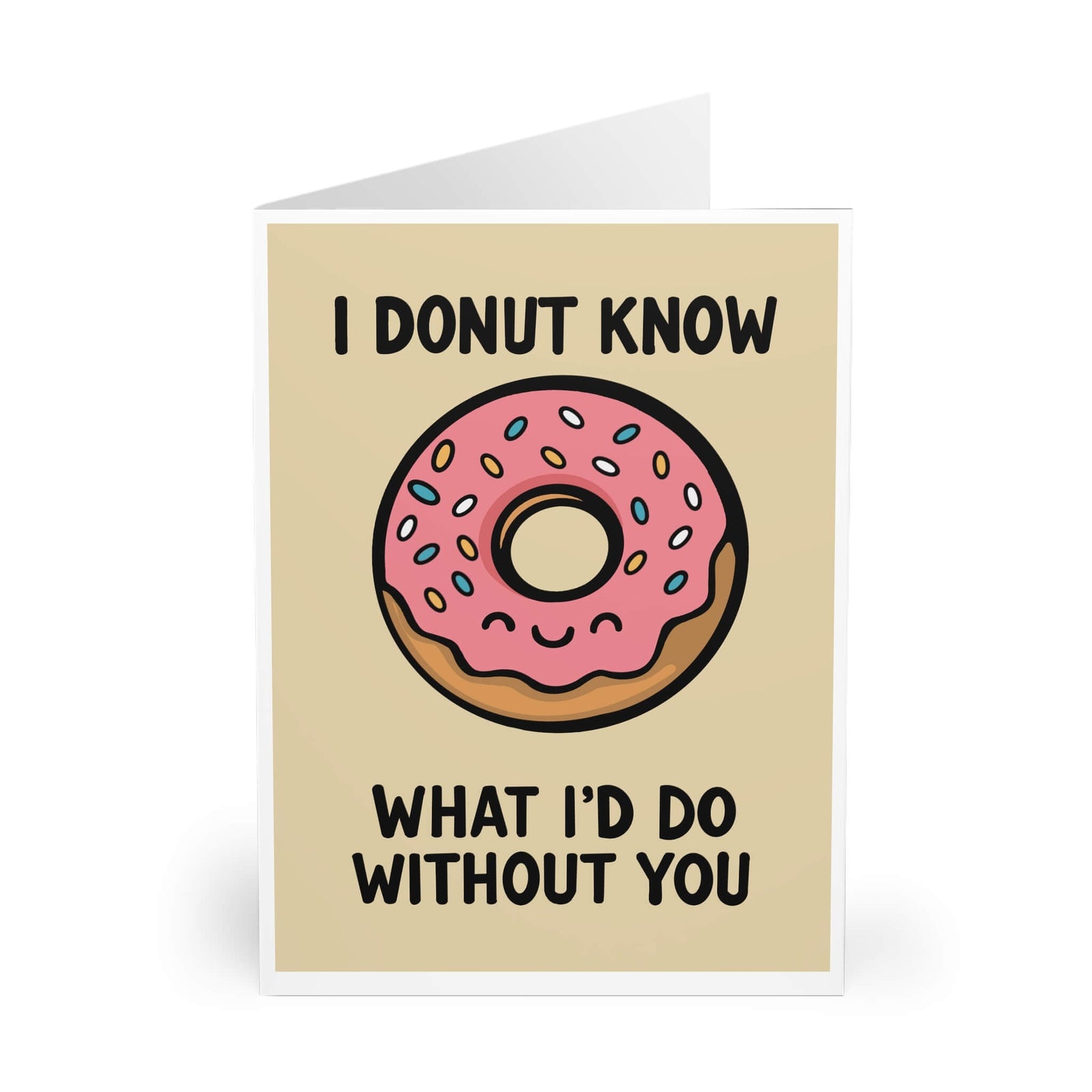 I Donut Know What I’d Do Without You Card | Buy Online from The Home Crafters
