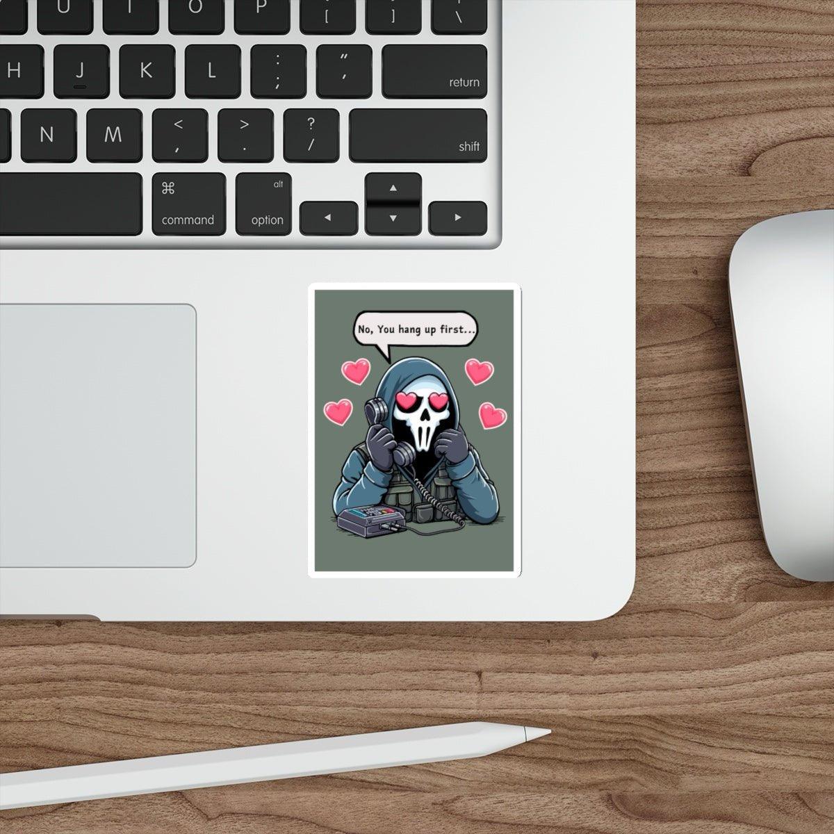 No, You Hang Up First Sticker | Funny Gaming Vinyl Decal | Buy Online from The Home Crafters