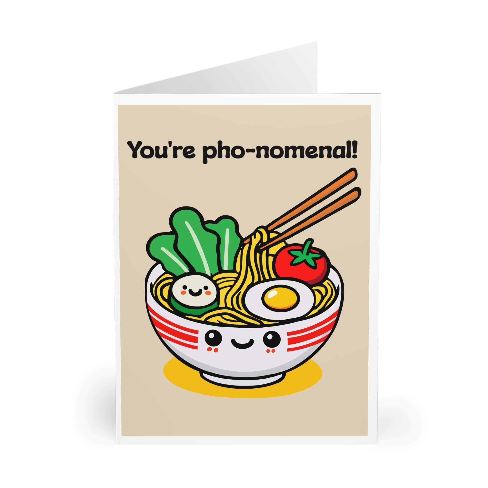 You’re Pho - Nomenal! – Funny Pho Pun Card | Buy Online from The Home Crafters