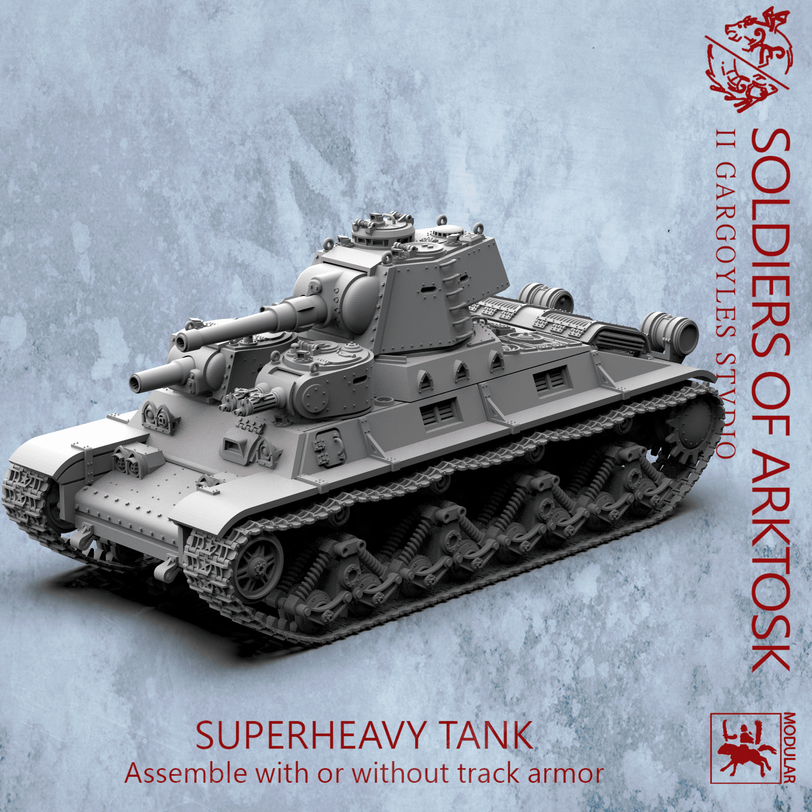 Soldiers of Arktosk Superheavy Tank – Fully Modular with Optional Sponsons and Laser Turrets | Buy Online from The Home Crafters
