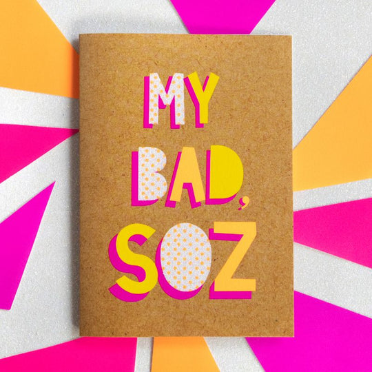 Bettie Confetti Funny Sorry Card - My Bad, Soz