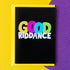 Bettie Confetti Funny Leaving New Job Card - Good Riddance | Buy Online from The Home Crafters