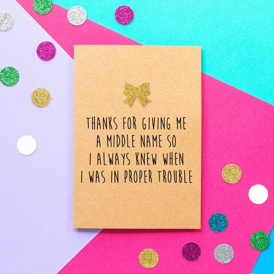 Bettie Confetti Funny Mother's or Father's Day Card - Middle Name | Buy Online from The Home Crafters