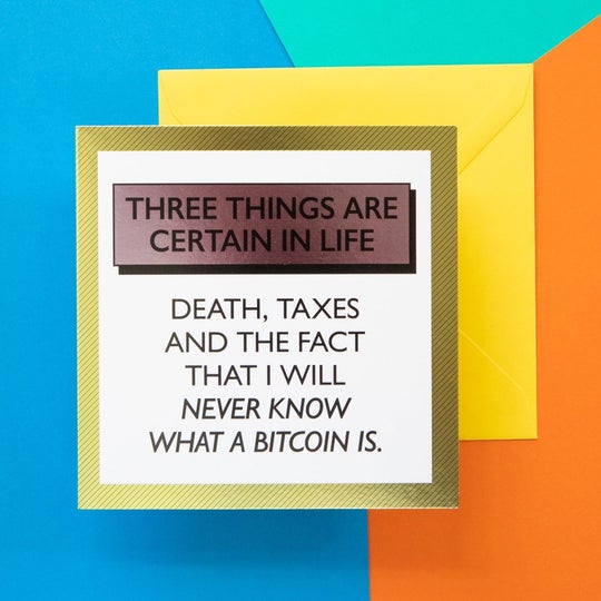 Bettie Confetti 'Thought of the Day' Funny Card - Death Taxes Bitcoin